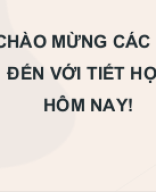 Chương 3 - Bài 2.pptx