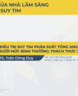 5. Dieu tri suy tim phan suat tong mau duoi muc binh thuong_thach thuc va co hoi - TS. Tran Cong Duy.pdf