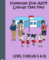 Kumpulan Soal Literasi Teks Fiksi Level 3 (Kelas V DAN 6) (GuruZamanNow.id).pdf