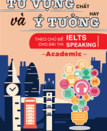 Từ vựng chất và ý tưởng hay theo chủ đề cho bài thi IELTS Speaking.pdf