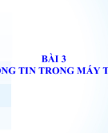 BAI3_THONG TIN TRONG MAY TINH.pptx