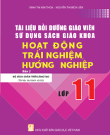 TÀI LIỆU BỒI DƯỠNG GIÁO VIÊN HOẠT ĐỘNG TRẢI NGHIỆM, HƯỚNG NGHIỆP 11 - BẢN 2.pdf