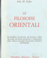 181_Le filosofie orientali-John M. Koller.pdf