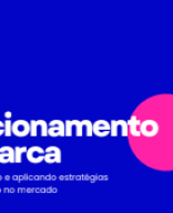 Aula 1 - Posicionamento de Marca.pdf