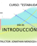 ESTABILIDAD DE TALUDES DESDE CERO - dia 01.pdf