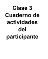 Clase 3 Cuaderno de actividades del participante.pdf