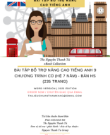 BÀI TẬP BỔ TRỢ NÂNG CAO TIẾNG ANH 9 CHƯƠNG TRÌNH CŨ (HỆ 7 NĂM) - BẢN HS (235 TRANG).pdf