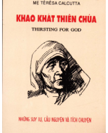 235.21 - TVTT0001205 - Khao Khát Thiên Chúa - Những Suy Tư, Cầu Nguyện Và Tích Chuyện - Têrêsa Calcutta - Angelo O Scolozzl - Hoa Kì.pdf