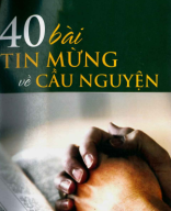 242.5 - TVTT0001918 - 40 Bài Tin Mừng Về Cầu Nguyện - Nguyễn Như Yêng - Phương Đông.pdf