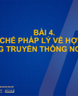 BÀI 4 - QUY CHẾ PHÁP LÝ VỀ HĐ TRONG TT NGHE NHÌN.pdf