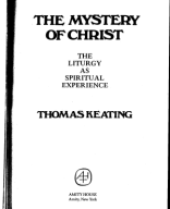 232.4 - TVTT0001707 - The Mystery Of Christ - The Liturgy As Spiritual Experience - Thomas Keating - New York.pdf