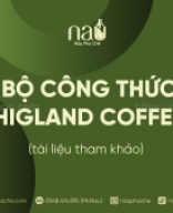 22 - Công Thức Highland - Tập Hợp Công Thức Từ Highland, Giúp Bạn Pha Chế Những Ly Nước Uống Đẳng Cấp.pdf