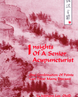 Insights-of-a-Senior-Acupuncturist-One-Combination-of-Points-can-Treat-Manny-Diseases-pdf.pdf