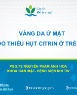 10.30-10.50 Nguyễn Phạm Anh Hoa - thiếu hụt Citrin.pptx