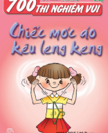 700 Thí Nghiệm Vui-Chiếc Móc Áo Kêu Leng Keng (NXB Trẻ 2005) - Hồ Cúc, 89 Trang.pdf