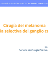 1.2 Cirugía del melanoma y biopsia selectiva del ganglio centinela - Dr. César Casado. pdf