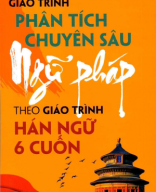 Giáo Trình Phân Tích Chuyên Sâu Ngữ Pháp Theo 6 Cuốn Giáo Trình Hán Ngữ.pdf