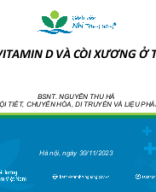 15.00-15.30 BS. Nguyễn Thu Hà - THIẾU VITAMIN D và CÒI XƯƠNG DINH DƯỠNG.pptx