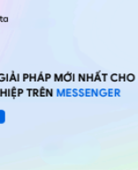 Ebook Giải pháp mới nhất cho doanh nghiệp trên Messenger.pdf.pdf