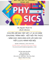 CHUYÊN ĐỀ BÀI TẬP VẬT LÝ 10 CẢ NĂM CHƯƠNG TRÌNH MỚI - KẾT NỐI TRI THỨC - NĂM HỌC 2023-2024 (CÓ LỜI GIẢI CHI TIẾT) (LƯU HÀNH NỘI BỘ).pdf