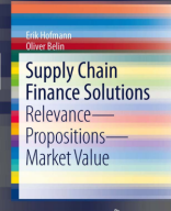 Erik Hofmann, Oliver Belin (auth.) - Supply Chain Finance Solutions_ Relevance - Propositions - Market Value-Springer-Verlag Berlin Heidelberg (2011).pdf