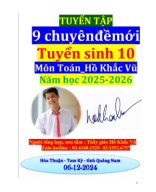 TUYỂN TẬP 09 CHUYÊN ĐỀ ÔN THI VÀO 10 MỚI _môn Toán_Hồ Khắc Vũ_NH 2025_1043trang_1034.pdf