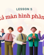 Lesson 5- Mô tả màn hình