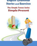 75 - English Grammar Stories and Exercises. The Simple Tenses Series. Simple Present.pdf