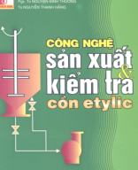 Công nghệ sản xuất và kiểm tra cồn etylic - [Nguyen Dinh Thuong] - {NXB Khoa hoc va Ky thuat].pdf