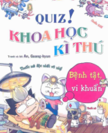 Ebook Quiz! Khoa học kỳ thú- Bệnh tật, vi khuẩn - Do, Gi-seong.pdf