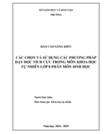 3413.1.(WORD) CÁCH CHỌN VÀ ÁP DỤNG CÁC BIỆN PHÁP DẠY HỌC TÍCH CỰC NHẰM PHÁT HUY TÍNH TÍCH CỰC, CHỦ ĐỘNG CỦA HỌC SINH TRONG MÔN KHTN 8 - SINH HỌC.docx.pdf